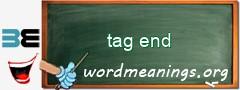 WordMeaning blackboard for tag end